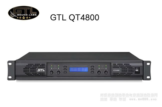 GTL QT4800专业功放四通道功率放大器介绍